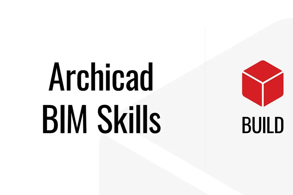 Curs Archicad BIM Skills – Build